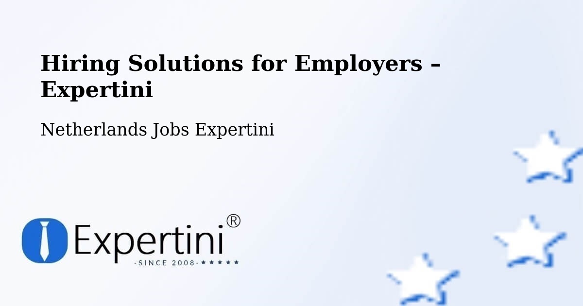 Hiring Solutions for Employers in Olst - Olst, Netherlands Jobs Expertini